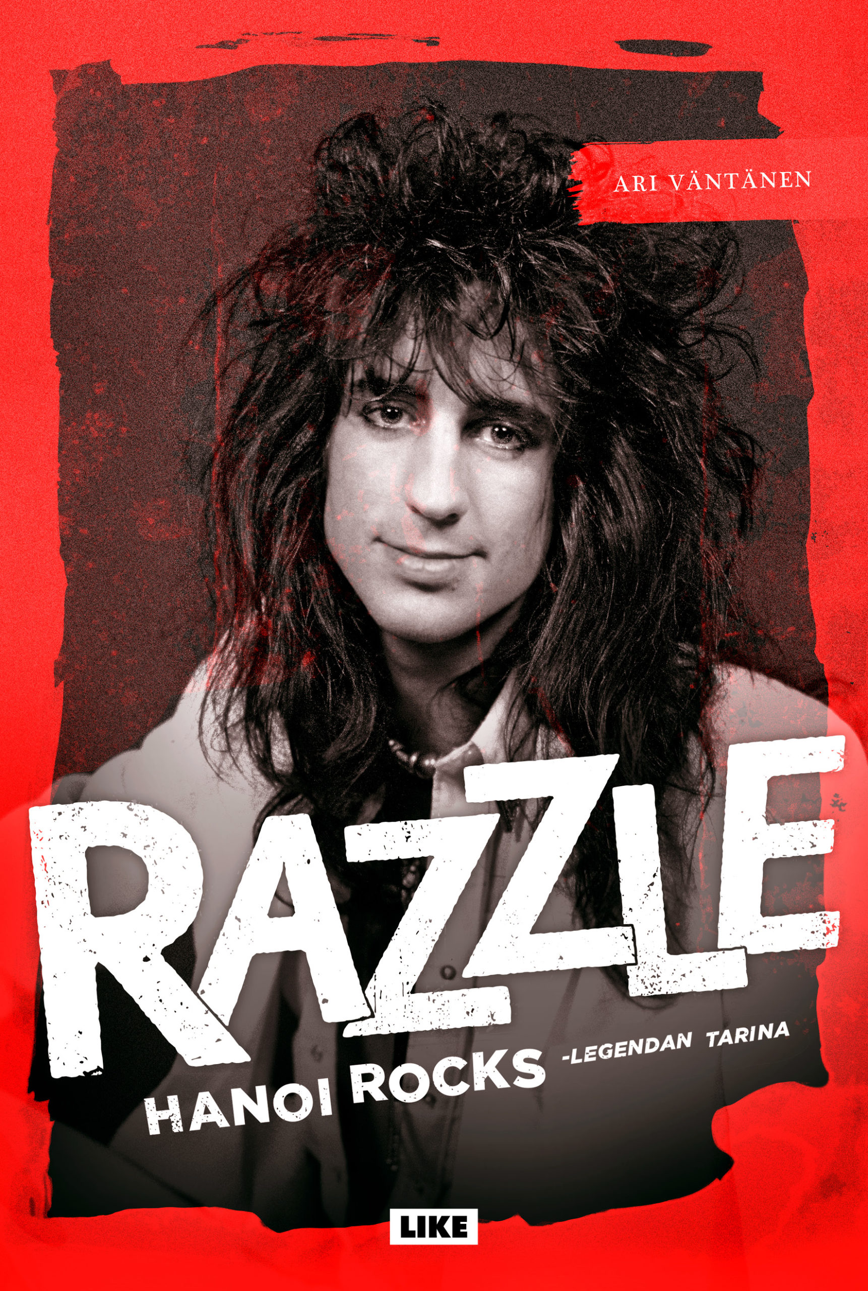 Razzle – Hanoi Rocks -legendan tarina
