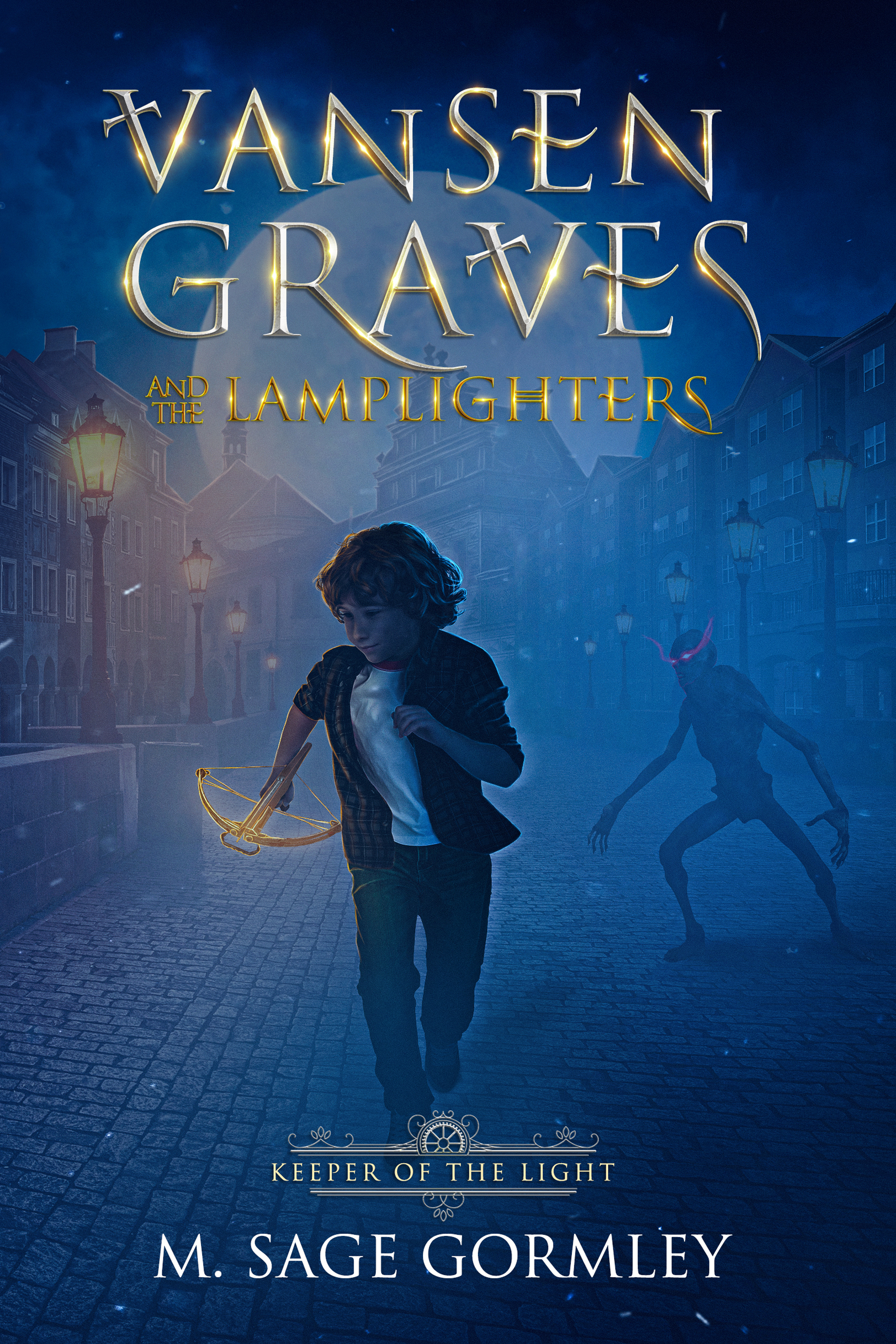 Vansen Graves & the Lamplighters: Keeper of the Light (Vansen Graves & the Lamplighters, #1)