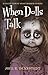 When Dolls Talk - A Collection of Short Horror Stories