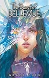 The Beast of Bellevue by Grace Chen The Beast of Bellevue by Grace Chen