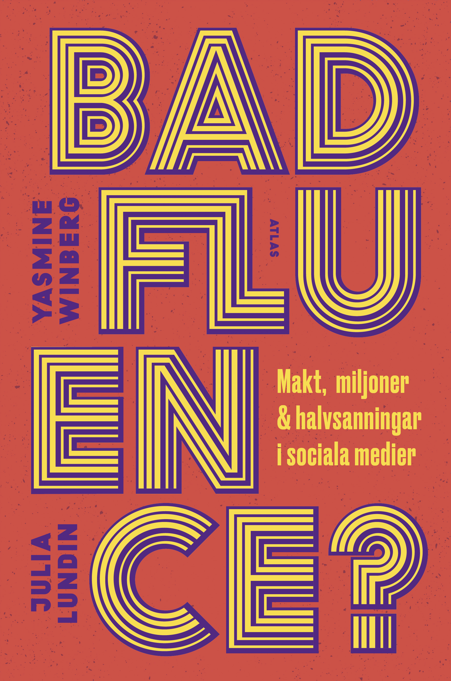 Badfluence: makt, miljoner och halvsanningar i sociala medier