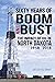 Sixty Years of Boom and Bust by Kyle Conway