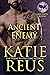 Ancient Enemy (Ancients Rising #2)