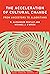 The Acceleration of Cultural Change: From Ancestors to Algorithms (Simplicity: Design, Technology, Business, Life)