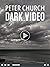 Dark Video (Catalyst International Crime Series)