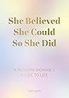 She Believed She ...