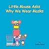 Little Mouse Asks Why We Wear Masks