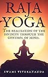 Raja Yoga: The re...