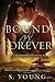 Bound by Forever (True Immortality #3)