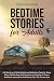 Bedtime Stories for Adults:...