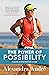 The Power of Possibility by Alexandra André