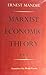 Marxist Economic Theory: Vo...
