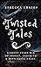 Twisted Tales