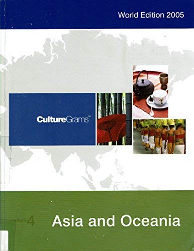 Culture Grams World Edition 2005, Volume 4; Asia and Oceania (volume 4)