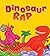Dinosaur Rap: kids books ag...