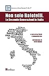 Non solo Balotelli. Le Seconde Generazioni in Italia (Italian Edition)