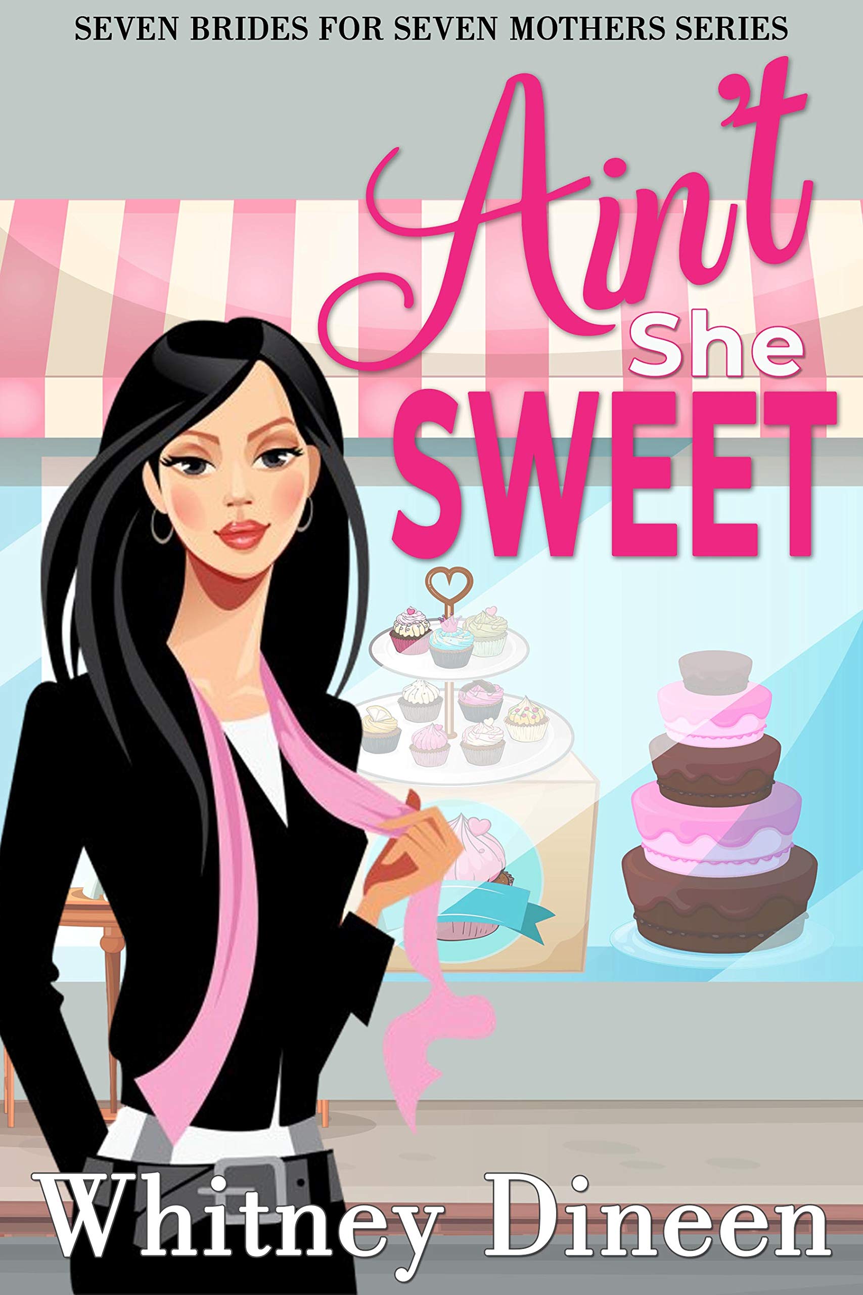 Ain't She Sweet (Seven Brides for Seven Mothers, #2)