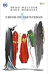 Crisis de Identidad by Brad Meltzer