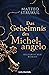 Das Geheimnis des Michelangelo by Matteo Strukul