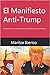 El Manifiesto Anti-Trump