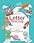 Letter Tracing and Coloring Book For Kids Ages 3 and up by Brain School