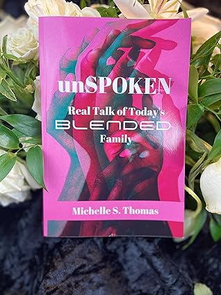 unSPOKEN Real Talk of Today's Blended Family