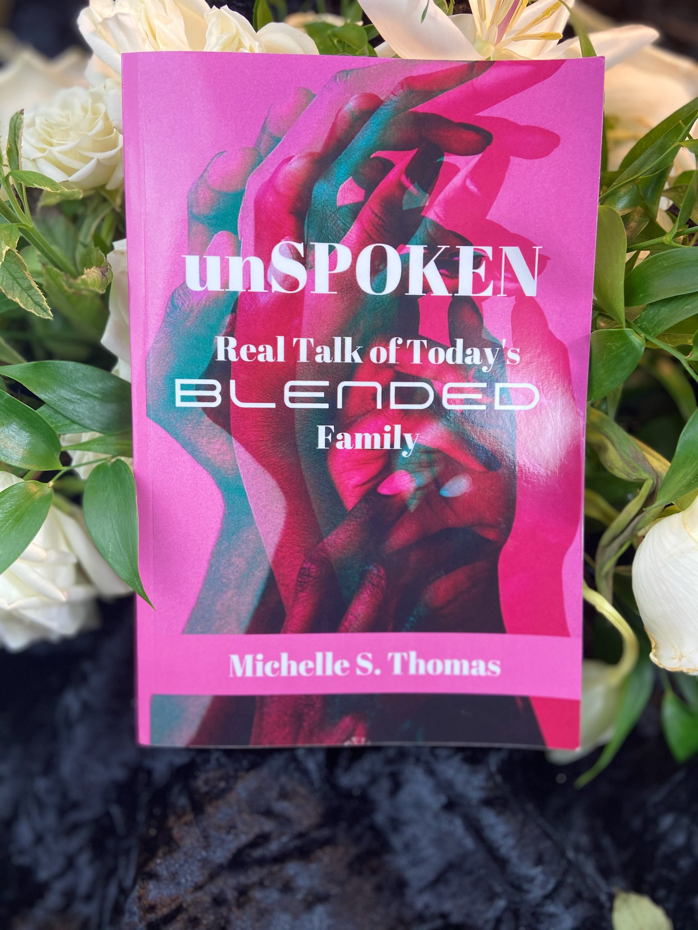 unSPOKEN Real Talk of Today's Blended Family (Paperback)