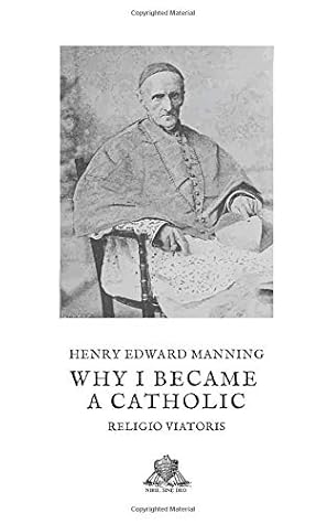 Why I Became a Catholic (Nihil Sine Deo)