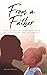 From a Father: In the absen...