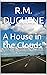 A House in the Clouds