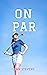On Par (Girls of Summer #3)