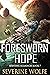 Foresworn Hope