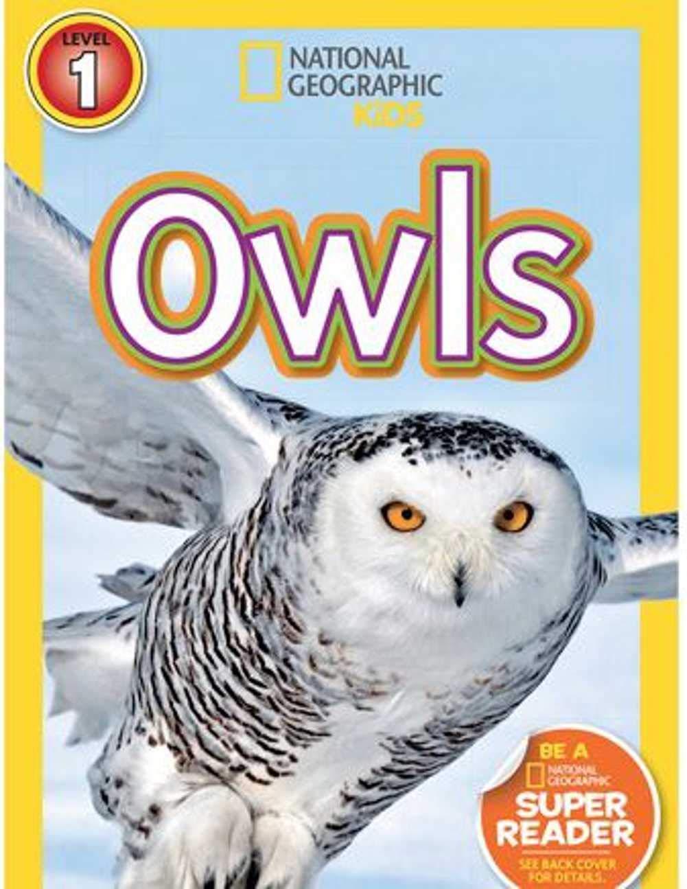 National Geographic Readers Owls: children's books ages 1-3 (Kindle Edition)