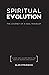 Spiritual Evolution: The Jo...