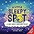 A Little Sleepy SPOT by Diane Alber