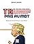 Trump pris au mot: Tactiques pour faire de l'Amérique un pays médiocre (French Edition)