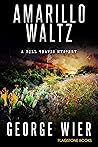 Amarillo Waltz (The Bill Travis Mysteries Book 19)