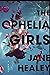 The Ophelia Girls