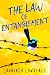 The Law of Entanglement  by Laurinda Lawrence