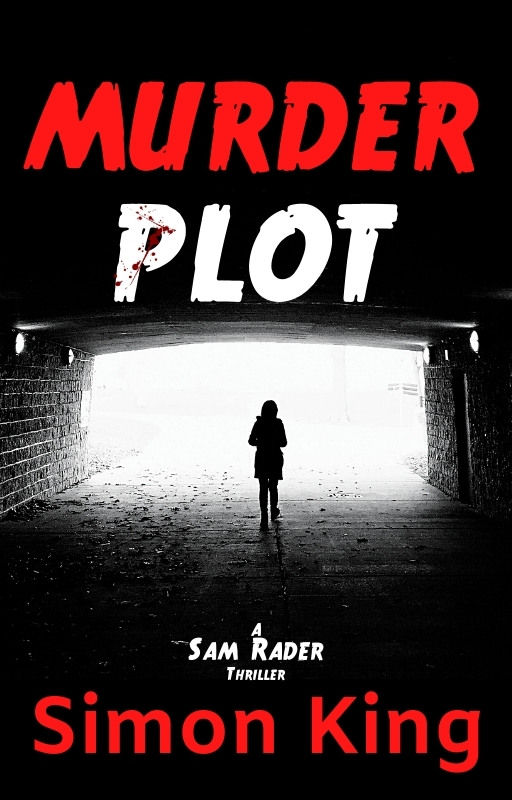 Murder Plot (A Sam Rader Thriller #3)