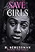 Save The Girls (The McGee C...