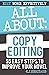 All About Copyediting: 55 Easy Steps To Improve Your Novel (Writing, Editing & Proofreading Skills)