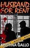 Husband for rent by Kristina Gallo