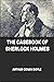 The Casebook of Sherlock Holmes