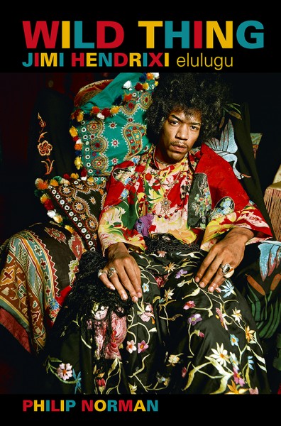 Wild Thing. Jimi Hendrixi elulugu