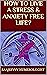HOW TO LIVE A STRESS & ANXI...