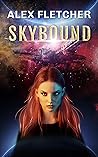 Skybound: A Sci-Fi Adventure (Relic Hunter Series Book 1)