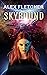 Skybound: A Sci-Fi Adventure (Relic Hunter Series Book 1)