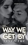 The Way We Get By