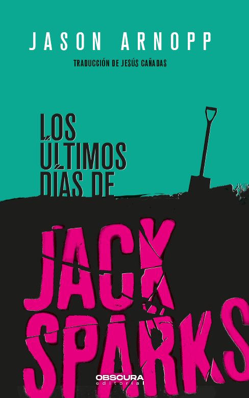 Los últimos días de Jack Sparks